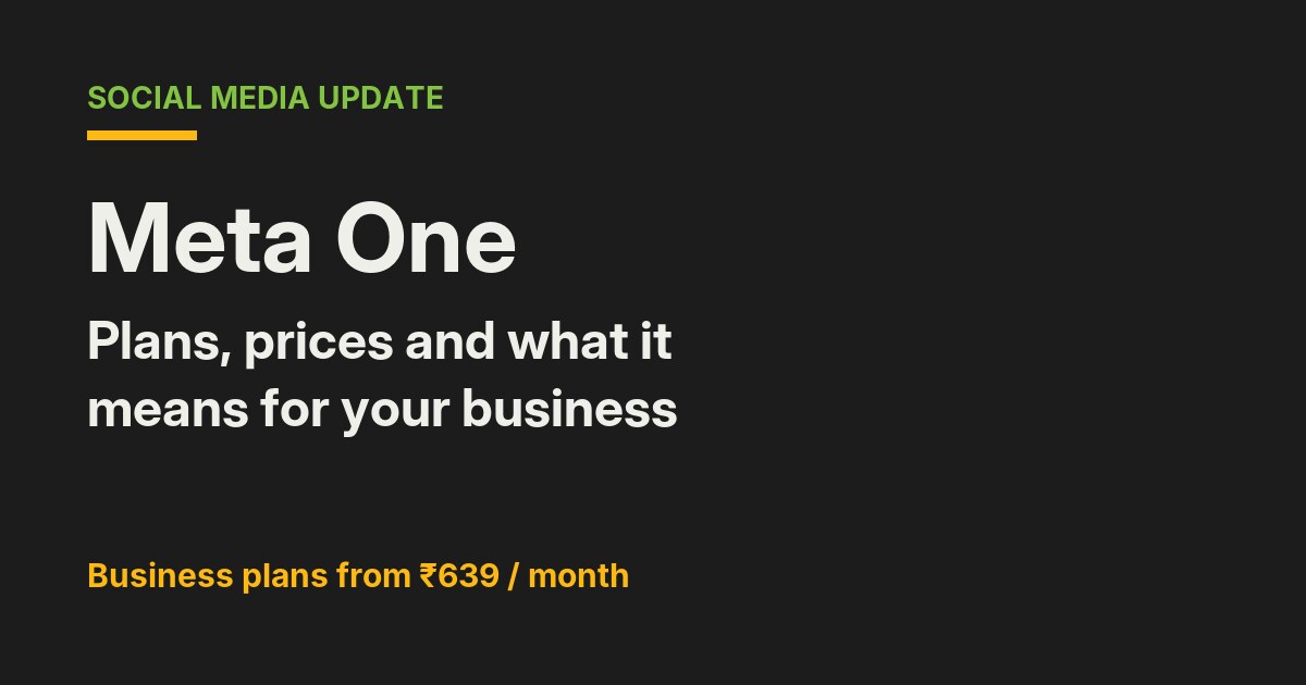 Meta One Explained: Plans, Prices and What Businesses Get